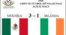 MEKSİKA 3 – 1 İRLANDA