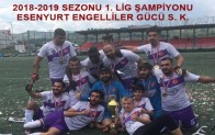 1. LİG ŞAMPİYONU ESENYURT ENGELLİLER GÜCÜ