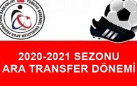 2020-2021 SEZONU ARA TRANSFER DÖNEMİ