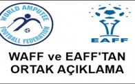 WAFF VE EAFF’TAN ORTAK AÇIKLAMA