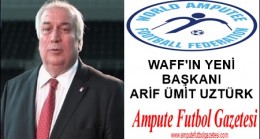 WAFF’IN YENİ BAŞKANI: ARİF ÜMİT UZTÜRK