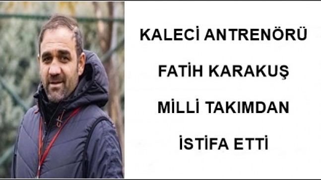 MİLLİ TAKIMDA İSTİFA