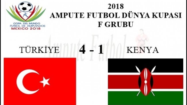 TÜRKİYE 4 – 1 KENYA