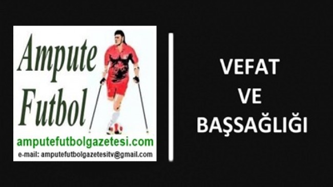 VEFAT ve BAŞSAĞLIĞI
