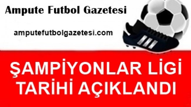 ŞAMPİYONLAR LİGİ TARİHİ AÇIKLANDI